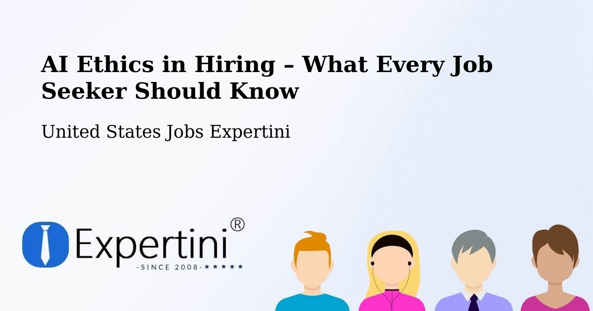 AI Ethics in Recruitment & Hiring – Lytle - Lytle, United States Jobs Expertini